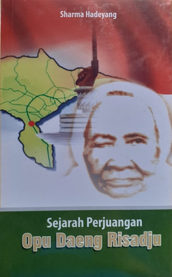 Buku Biografi Perjuangan Opu Daeng Risadju. (foto: ist/dok. pribadi)